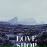 Love Shop