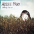 addie pray