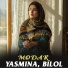 Yasmina, Bilol