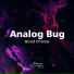 Analog Bug