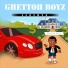 Ghettoh Boyz