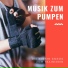 Musik zum Pumpen