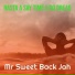 Mr Sweet Back Jah