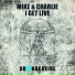 MIKE & CHARLIE - I GET LIVE faboy slim mix