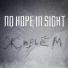 No Hope In Sight