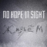 No Hope In Sight