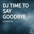 Dj Ramezz & Alyona -Time To Say Goodbye