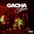GACHA