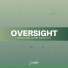 Oversight