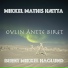 Bernt Mikkel Haglund, Mikkel Mathis Hætta