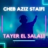 Cheb Aziz Staifi feat. Dj Oussama