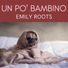 Emily Roots