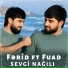 Fərid Anaroğlu feat. Fuad Anaroğlu