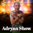 Adryan Show