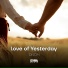 DNDM - Love Of Yesterday