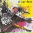 Fire Ice