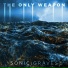 The Only Weapon