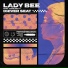 Lady Bee feat. Cara Melín