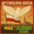 Mag Schoon Band