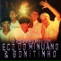 Eco Do Minuano & Bonitinho