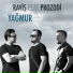 Raviş feat. Prozodi