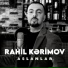 Rahil Kərimov