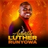 Apostle Luther Runyowa