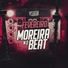DJ MOREIRA NO BEAT feat. MC Rica, MC DOBELLA