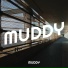 Muddy