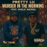 Pretty lu feat. Uncle murda