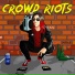 Crowd Riots