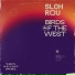 Birds Of The West, sloh rou