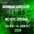Mc Fefe Original, Dj Nog, Dj jhow ZS