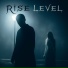 Rise Level