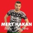 MERT HAKAN