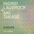 Ingrid Laubrock, Aki Takase