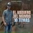 El Vaquero del Mambo