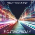 Fighting Friday