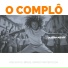 O Complô, Grand Master Duda, Adilson DJ Brazil