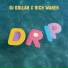 Dj Dollar, Rich Waneh