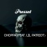 Presset feat. Lil Patriot