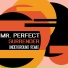 Mr. Perfect, Lovercraft