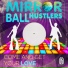 Mirror Ball Hustlers
