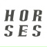 H O R S E S
