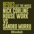 Nick Corline House Work, Sandro Murru