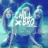 chillbro