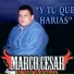 Marco Cesar el Toro de Sinaloa