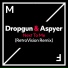 Dropgun & Aspyer