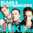 Klaas, Bodybangers