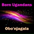 Born Ugandans